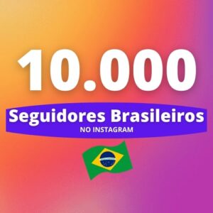 10.000 Seguidores Brasileiros Instagram