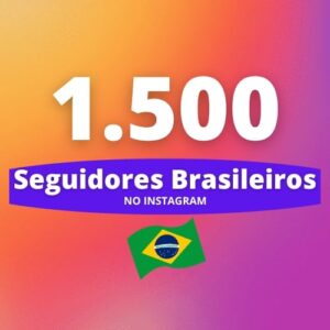 1.500 Seguidores Brasileiros Instagram