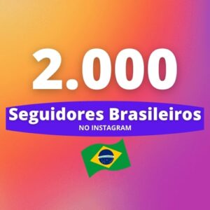 2.000 Seguidores Brasileiros Instagram