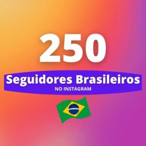 250 Seguidores Brasileiros Instagram