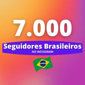 7.000 Seguidores Brasileiros Instagram