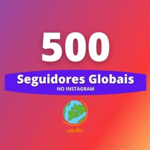500 Seguidores Internacionais Instagram