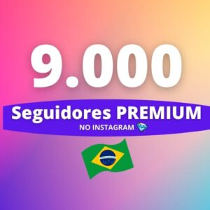 9000 Seguidores Brasileiros Premium Instagram