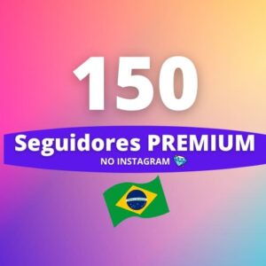150 Seguidores Brasileiros Premium Instagram