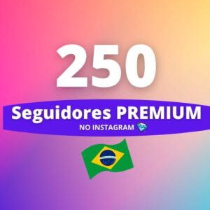250 Seguidores Brasileiros Premium Instagram