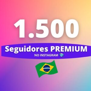 1500 Seguidores Brasileiros Premium Instagram